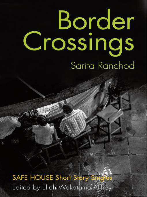 Title details for Border Crossings by Sarita Ranchod - Available